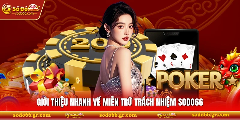 Giới thiệu nhanh về miễn trừ trách nhiệm SODO66